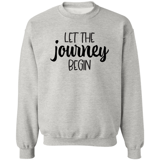 Let the Journey Begin Crewneck Pullover Sweatshirt