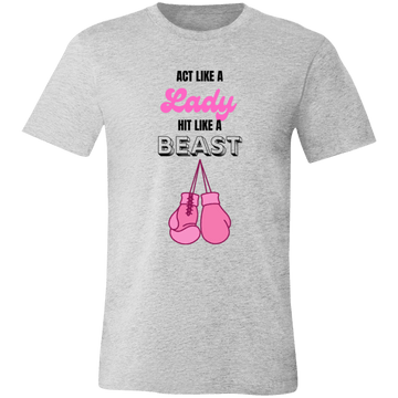 Act Like A Lady Unisex Jersey Short-Sleeve T-Shirt