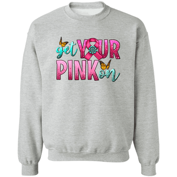 Get Your Pink On Unisex Crewneck Pullover Sweatshirt