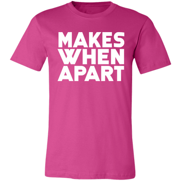 Makes When Apart Unisex Jersey Short-Sleeve T-Shirt