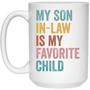 My Son-In- Law 15 oz. Mug