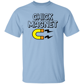 Chick Magnet T-Shirt