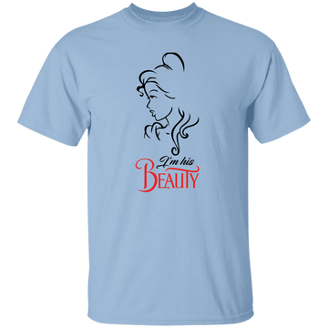 I'm His Beauty T-Shirt