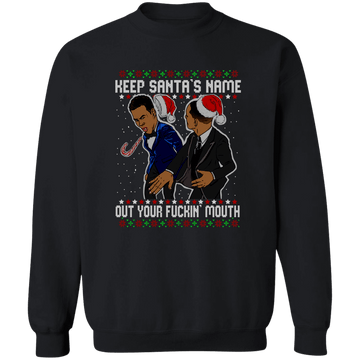 Keep Santa's Name Out Crewneck Pullover Sweatshirt
