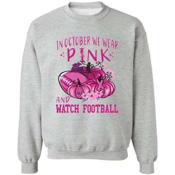 Wear Pink & Watch Football Unisex Crewneck Pullover Sweatshirt