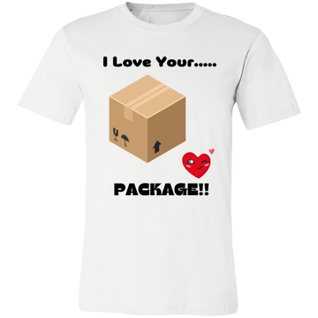 I Love Your Package Unisex Jersey Short-Sleeve T-Shirt