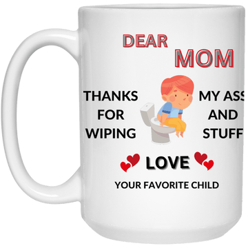Thank you for wiping 15 oz. Mug