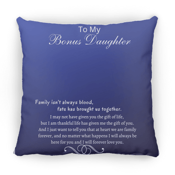 To My Bonus Daughter Large Square Pillow