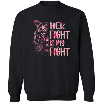 Her Fight Is My Fight Unisex Crewneck Pullover Sweatshirt