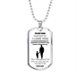 To My son Love Dad - Dog Tag