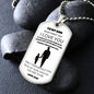 To My son Love Dad - Dog Tag
