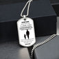 To My son Love Dad - Dog Tag