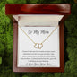 To My Mom Love Your Son - Everlasting Love Necklace