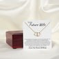 To My Future Wife - Everlasting Love Necklace