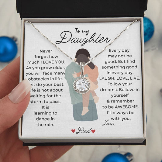 To My Daughter Love Dad- Eternal Hope Necklace
