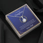To My Beautiful Daughter  Love Dad- Eternal Hope Necklace