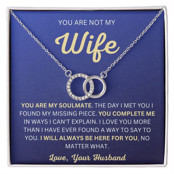You Are Not My Wife - Perfect Pair Necklace