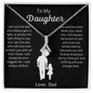 To My Daughter Love Dad- Alluring Beauty Necklace