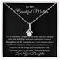 To My Beautiful Loving Mother - Alluring Beauty Necklace