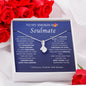 To My Smoking Hot Soulmate - Alluring Beauty Necklace