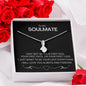 To My Soulmate Alluring Beauty Necklace