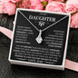 To My Daughter Love Dad- Alluring Beauty Necklace