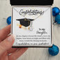 To My Daughter congratulations on your graduation - Alluring Beauty Necklace