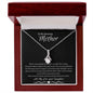 To My Amazing Mother Love Daughter - Alluring Beauty Necklace