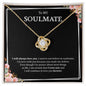 To My Soulmate - Love Knot Necklace