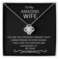 To My Amazing Wife - Love Knot Necklace