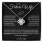 To My Future Wife - Love Knot Necklace