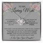 To My Loving Mom Love Your Daughter- Love Knot Necklace