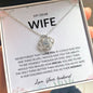My Dear Wife - Love Knot Necklace
