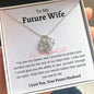 To My Future Wife - Love Knot Necklace
