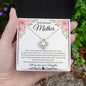 To My Amazing Mother Love Daughter - Love Knot Necklace