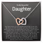 To My Beautiful Daughter - Interlocking Hearts Necklace