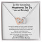 To My Amazing Mommy To Be - Interlocking Hearts Necklace