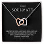 To My Soulmate - Interlocking Hearts Necklace