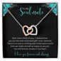 To My Soulmate - Interlocking Hearts Necklace