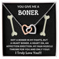 You Give Me a Boner - Interlocking Hearts Necklace