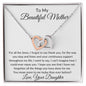To My Beautiful Loving Mother - - Interlocking Hearts Necklace