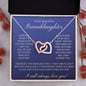 To MY Beautiful Granddaughter- Interlocking Hearts Necklace