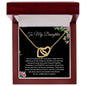 To My Daughter - Interlocking Heart Necklace