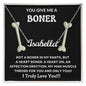 You Give Me a Boner - Personalized Name Necklace