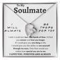 To My Soulmate- Forever Love Necklace