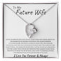To My Future Wife - Forever Love Necklace