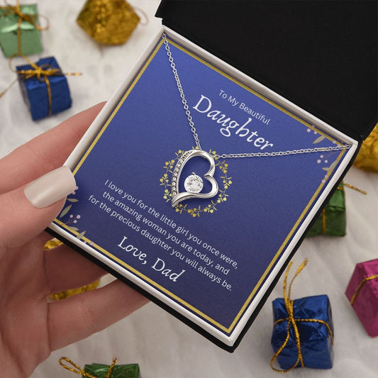 To My beautiful Daughter Love Dad- Forever Love Necklace