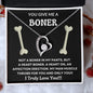 You Give Me a Boner - Forever Love Necklace