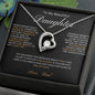 To My Beautiful Daughter Forever Love Necklace - Love Dad