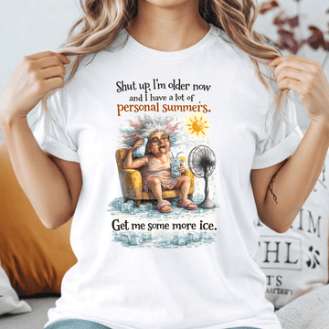 Shut Up, I'm Older Now & I Have Personal Summers